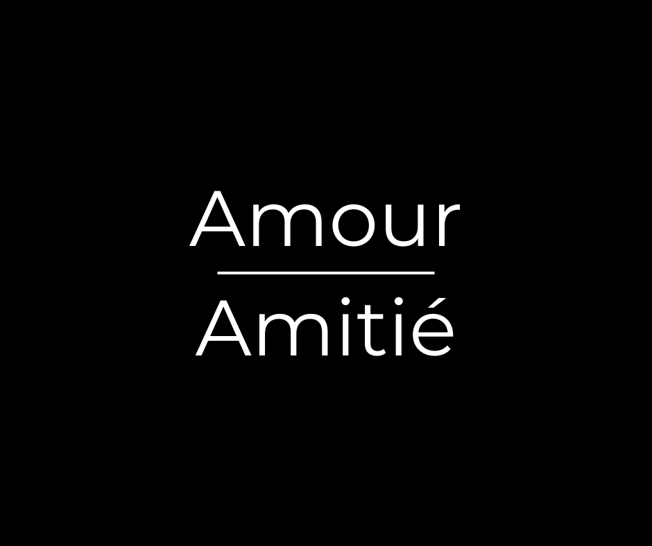Amour et Amitié